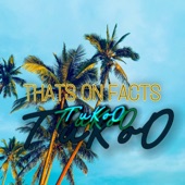 TuKoO - That's On Factz