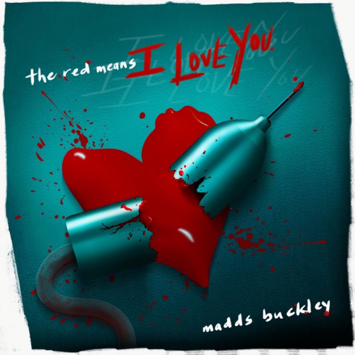 ‎the Red Means I Love You Single By Madds Buckley On Apple Music