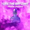 I Like the Way That - Single, 2022