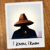 I Know, I Know - Single