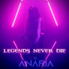 Legends Never Die - Single