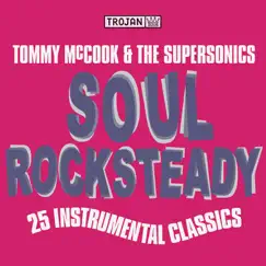 Soul Rock Steady by Tommy McCook & The Supersonics album reviews, ratings, credits