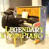 Legendary Kpop Piano 1 album lyrics, reviews, download