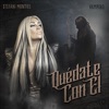 Quédate Con El (feat. Vampiro) - Single