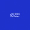 La Sangre Del Señor - Single