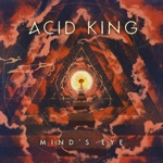 Acid King - Mind’s Eye