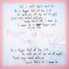 Bigger Part of Your Life - Single