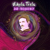 Manifest Money and Abundance Nikola Tesla 369 artwork