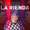 Le Solté La Rienda - Single