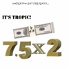 Its Tropic!~7.5x2! - Single