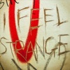 I Feel Strange - Single