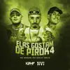 Stream & download Elas Gostam de Pirok4 - Single