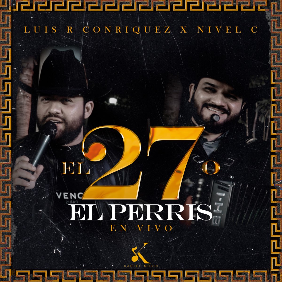 ‎El 27 O El Perris (En Vivo) - Single By Luis R Conriquez & Nivel C On ...