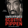 Unguarded (Unabridged) - Scottie Pippen