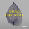 Dead for Real - Single