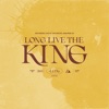 Long Live The King (Deluxe / Live)