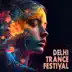 Delhi Trance Festival album cover