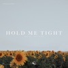 Hold Me Tight - Single