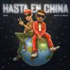Hasta en China - Single album lyrics, reviews, download