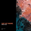 Magic Place - Say My Name