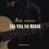 Sua Vida Vai Mudar 2011