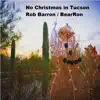 No Christmas in Tucson - Single album lyrics, reviews, download