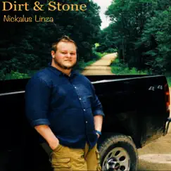 Dirt & Stone - EP by Nickalus Linza album reviews, ratings, credits