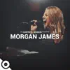 Stream & download Morgan James OurVinyl Sessions - EP