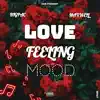 Love Feeling Mood - EP album lyrics, reviews, download