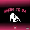 Stream & download Quero Te Da - Single