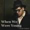 When We Were Young (Cover) artwork