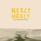 Mercy Mercy artwork