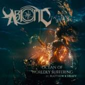 Ocean Of Worldly Suffering feat. Matthew K. Heafy