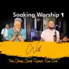 Soaking Worship (Pt. 1) album lyrics, reviews, download