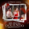 Me Sigues Doliendo - Single