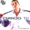 Cuando Tu (Funky Melody Mix) [Funky Melody Mix] - Single