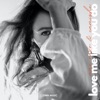 Love Me Like You Do - Single