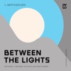 Between the Lights - EP