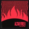 Altar Fire, Vol. 2