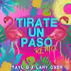 Tirate Un Paso (Remix) - Single album lyrics, reviews, download
