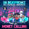 Money Calling (feat. Russ Millions, RAYE & wewantwraiths) - Single