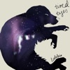 Tired Eyes - Single