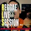 Reggae Live Session, Vol. 3 (feat. Kalos, RickRocket & King Magneto) - Single album lyrics, reviews, download