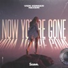 Now You're Gone - Single