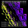 The Elegance of Electronic Music - Bass House Edition #7