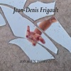Jean-Denis Frigault - Broken World