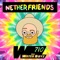 If You Know You Know - Netherfriends & TheWaterBoyz710 lyrics