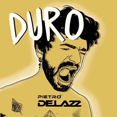 Duro - Pietro Delazz