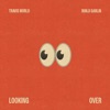 Looking Over - Single