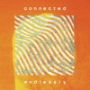 Connected Endlessly - Single